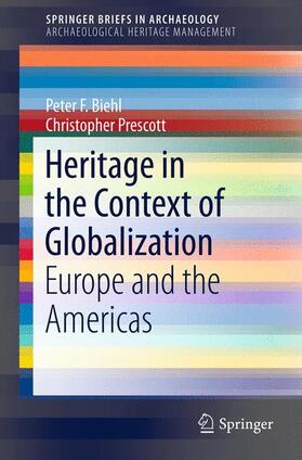 Prescott / Biehl |  Heritage in the Context of Globalization | Buch |  Sack Fachmedien