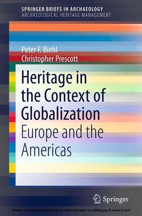 Biehl / Prescott |  Heritage in the Context of Globalization | eBook | Sack Fachmedien