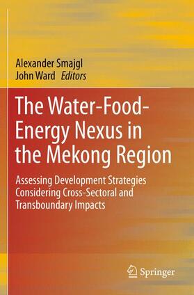 Ward / Smajgl |  The Water-Food-Energy Nexus in the Mekong Region | Buch |  Sack Fachmedien