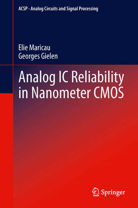 Maricau / Gielen |  Analog IC Reliability in Nanometer CMOS | eBook | Sack Fachmedien