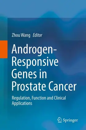 Wang |  Androgen-Responsive Genes in Prostate Cancer | Buch |  Sack Fachmedien