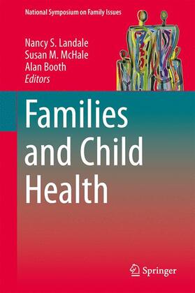 Landale / Booth / McHale |  Families and Child Health | Buch |  Sack Fachmedien