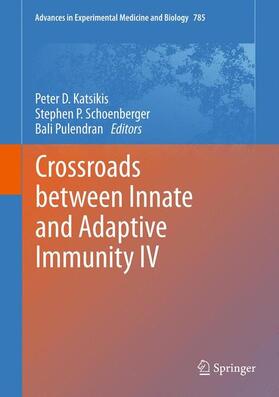Katsikis / Pulendran / Schoenberger |  Crossroads Between Innate and Adaptive Immunity IV | Buch |  Sack Fachmedien