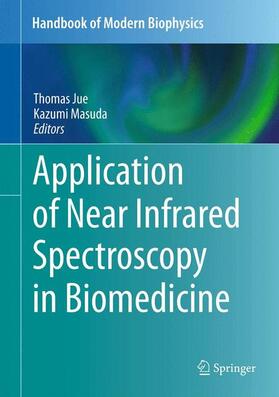 Masuda / Jue |  Application of Near Infrared Spectroscopy in Biomedicine | Buch |  Sack Fachmedien