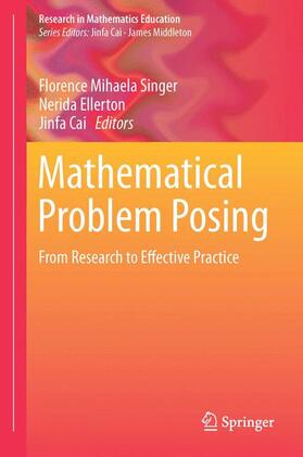Singer / Cai / F. Ellerton |  Mathematical Problem Posing | Buch |  Sack Fachmedien