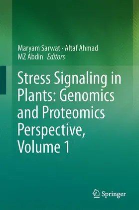 Sarwat / Abdin / Ahmad |  Stress Signaling in Plants: Genomics and Proteomics Perspective, Volume 1 | Buch |  Sack Fachmedien