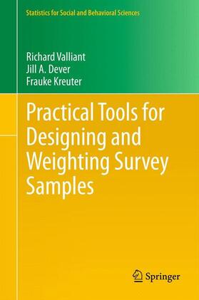 Valliant / Dever / Kreuter |  Practical Tools for Designing and Weighting Survey Samples | Buch |  Sack Fachmedien