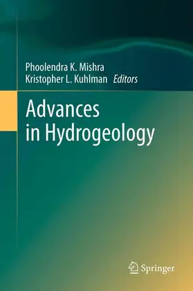 Kuhlman / Mishra |  Advances in Hydrogeology | Buch |  Sack Fachmedien