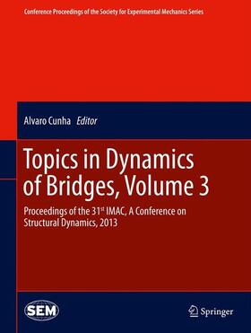 Cunha |  Topics in Dynamics of Bridges, Volume 3 | Buch |  Sack Fachmedien