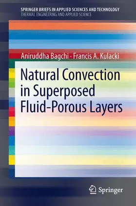 Kulacki / Bagchi |  Natural Convection in Superposed Fluid-Porous Layers | Buch |  Sack Fachmedien