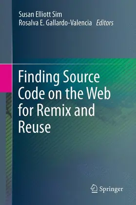 Gallardo-Valencia / Sim |  Finding Source Code on the Web for Remix and Reuse | Buch |  Sack Fachmedien