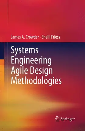 Friess / Crowder |  Systems Engineering Agile Design Methodologies | Buch |  Sack Fachmedien