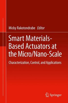 Rakotondrabe |  Smart Materials-Based Actuators at the Micro/Nano-Scale | Buch |  Sack Fachmedien