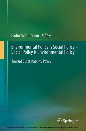 Wallimann |  Environmental Policy is Social Policy – Social Policy is Environmental Policy | eBook | Sack Fachmedien