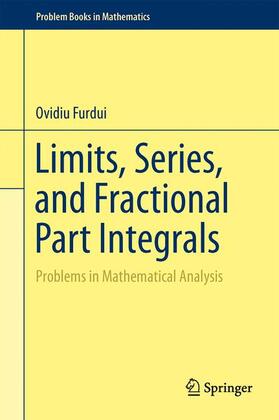 Furdui |  Limits, Series, and Fractional Part Integrals | Buch |  Sack Fachmedien