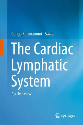 Karunamuni |  The Cardiac Lymphatic System | Buch |  Sack Fachmedien