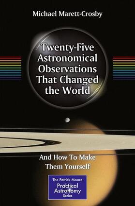 Marett-Crosby |  Twenty-Five Astronomical Observations That Changed the World | Buch |  Sack Fachmedien