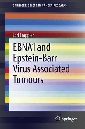 Frappier |  EBNA1 and Epstein-Barr Virus Associated Tumours | Buch |  Sack Fachmedien