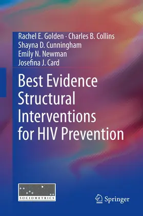 Golden / Collins / Card |  Best Evidence Structural Interventions for HIV Prevention | Buch |  Sack Fachmedien