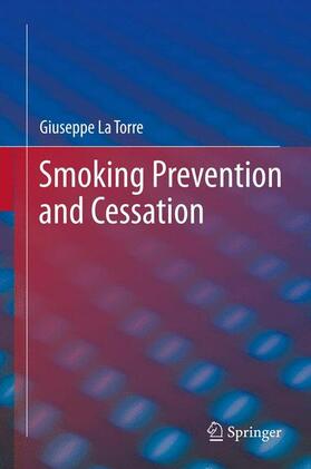 La Torre |  Smoking Prevention and Cessation | Buch |  Sack Fachmedien