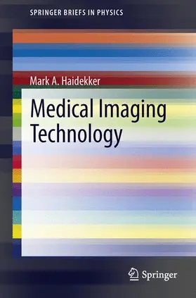 Haidekker |  Medical Imaging Technology | Buch |  Sack Fachmedien