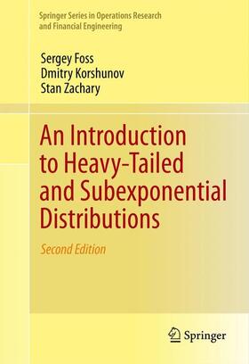 Foss / Zachary / Korshunov |  An Introduction to Heavy-Tailed and Subexponential Distributions | Buch |  Sack Fachmedien