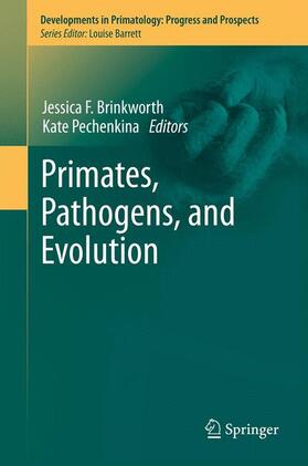 Pechenkina / Brinkworth |  Primates, Pathogens, and Evolution | Buch |  Sack Fachmedien