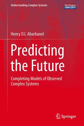 Abarbanel |  Predicting the Future | Buch |  Sack Fachmedien