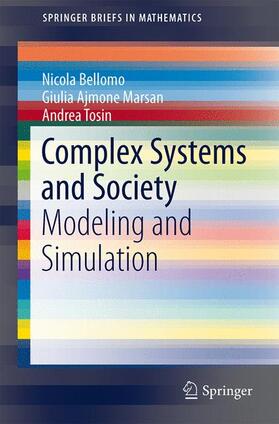 Bellomo / Tosin / Ajmone Marsan |  Complex Systems and Society | Buch |  Sack Fachmedien