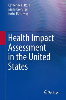 Ross / Botchwey / Orenstein |  Health Impact Assessment in the United States | Buch |  Sack Fachmedien
