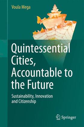 Mega |  Quintessential Cities, Accountable to the Future | Buch |  Sack Fachmedien
