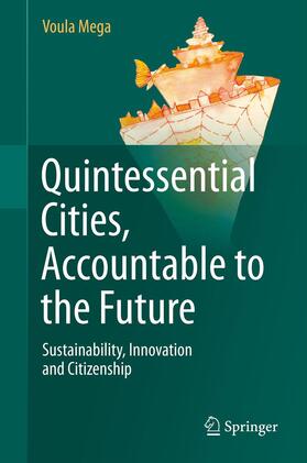 Mega |  Quintessential Cities, Accountable to the Future | eBook | Sack Fachmedien