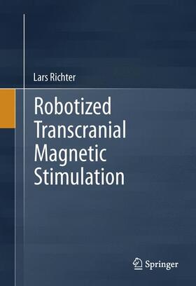 Richter |  Robotized Transcranial Magnetic Stimulation | Buch |  Sack Fachmedien