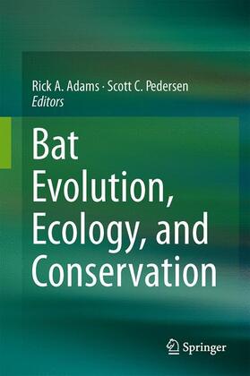Pedersen / Adams |  Bat Evolution, Ecology, and Conservation | Buch |  Sack Fachmedien