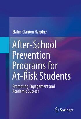 Clanton Harpine |  After-School Prevention Programs for At-Risk Students | Buch |  Sack Fachmedien