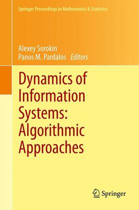 Pardalos / Sorokin |  Dynamics of Information Systems: Algorithmic Approaches | Buch |  Sack Fachmedien