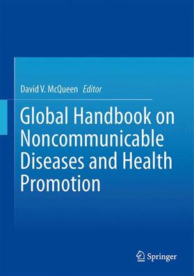 McQueen |  Global Handbook on Noncommunicable Diseases and Health Promotion | Buch |  Sack Fachmedien