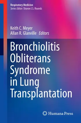 Glanville / Meyer |  Bronchiolitis Obliterans Syndrome in Lung Transplantation | Buch |  Sack Fachmedien