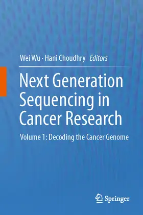 Wu / Choudhry |  Next Generation Sequencing in Cancer Research | eBook | Sack Fachmedien