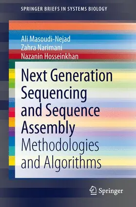 Masoudi-Nejad / Hosseinkhan / Narimani |  Next Generation Sequencing and Sequence Assembly | Buch |  Sack Fachmedien