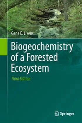 Likens |  Biogeochemistry of a Forested Ecosystem | eBook | Sack Fachmedien