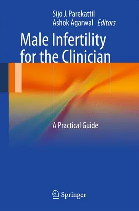 Agarwal / Parekattil |  Male Infertility for the Clinician | Buch |  Sack Fachmedien