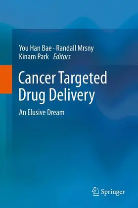 Bae / Park / Mrsny |  Cancer Targeted Drug Delivery | Buch |  Sack Fachmedien