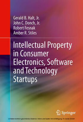 Halt, Jr. / Halt / Donch, Jr. | Intellectual Property in Consumer Electronics, Software and Technology Startups | E-Book | sack.de