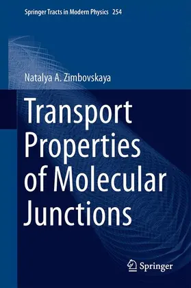 Zimbovskaya |  Transport Properties of Molecular Junctions | Buch |  Sack Fachmedien