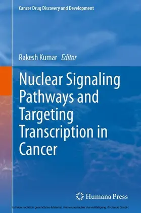 Kumar |  Nuclear Signaling Pathways and Targeting Transcription in Cancer | eBook | Sack Fachmedien