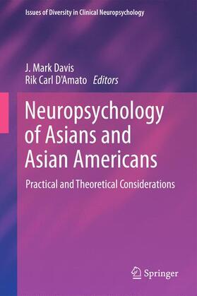 D'Amato / Davis |  Neuropsychology of Asians and Asian-Americans | Buch |  Sack Fachmedien