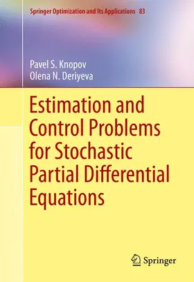 Deriyeva / Knopov |  Estimation and Control Problems for Stochastic Partial Differential Equations | Buch |  Sack Fachmedien