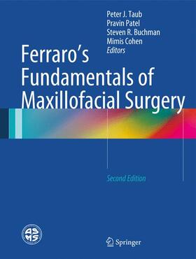 Taub / Cohen / Patel |  Ferraro's Fundamentals of Maxillofacial Surgery | Buch |  Sack Fachmedien