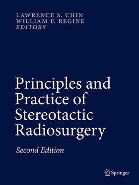Regine / Chin |  Principles and Practice of Stereotactic Radiosurgery | Buch |  Sack Fachmedien